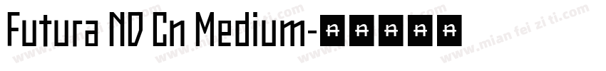 Futura ND Cn Medium字体转换